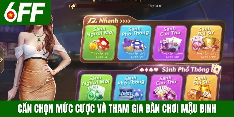 Cần chọn mức cược và tham gia bàn chơi mậu binh