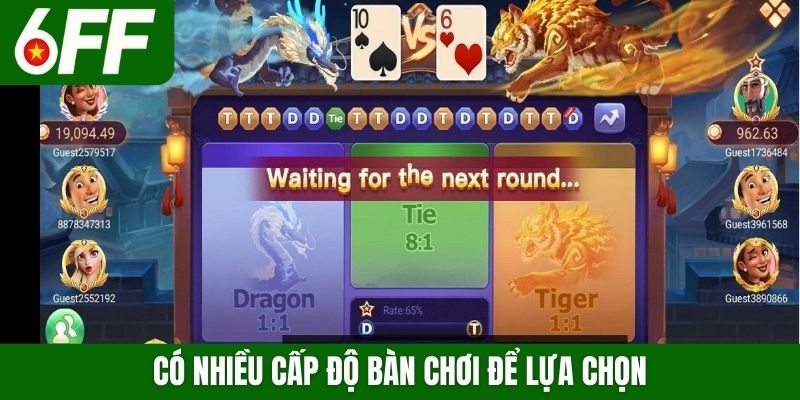 Có nhiều cấp độ bàn chơi để lựa chọn