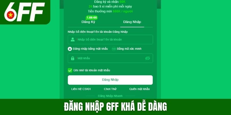 Đăng nhập 6FF khá dễ dàng