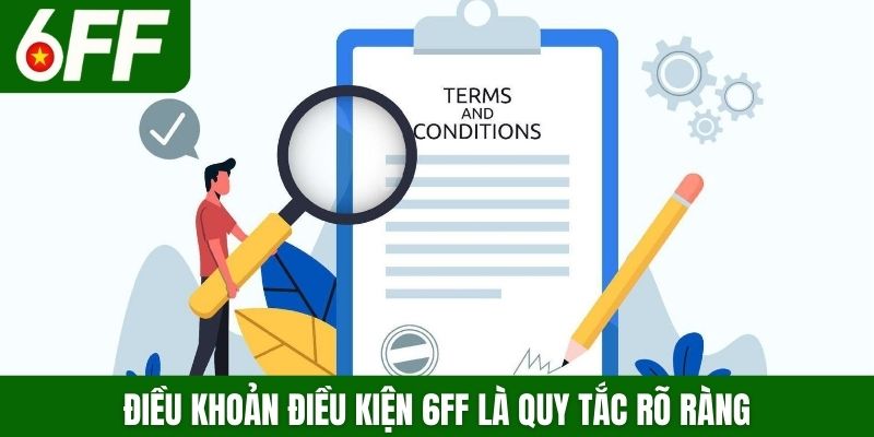 Điều khoản điều kiện 6FF là quy tắc rõ ràng
