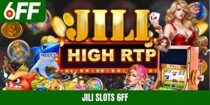 Jili Slots 6FF
