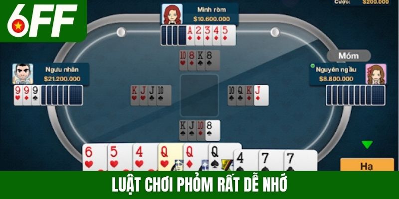 Luật chơi Phỏm rất dễ nhớ