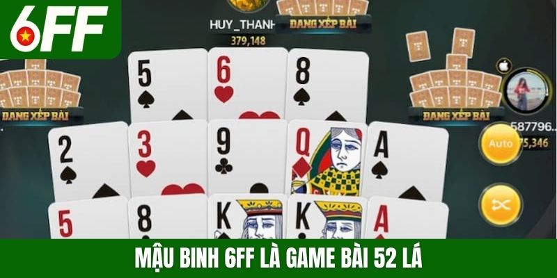 Mậu binh 6FF là game bài 52 lá