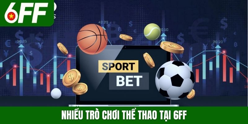 Nhiều trò chơi thể thao tại 6FF