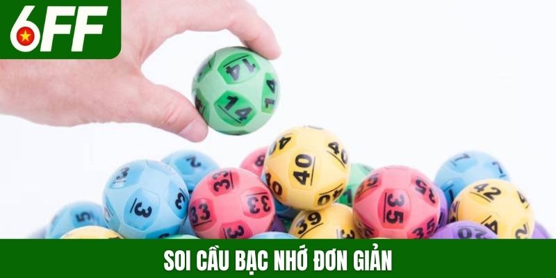 Soi cầu bạc nhớ đơn giản