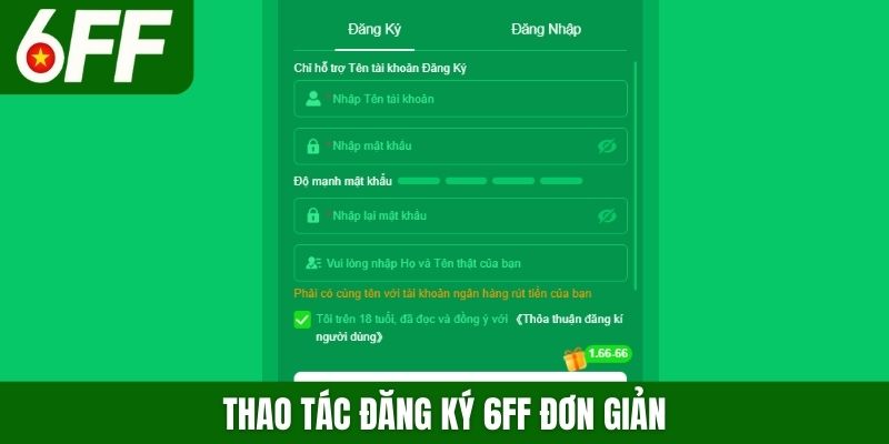 Thao tác đăng ký 6FF đơn giản